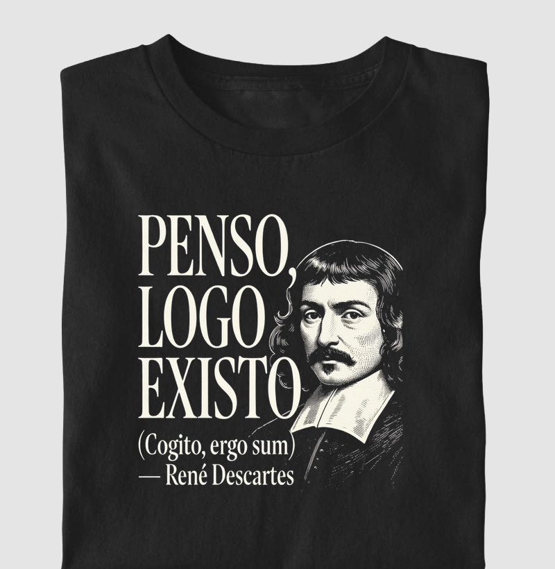 Camiseta Filosofia "Penso, logo Existo" de René Descartes