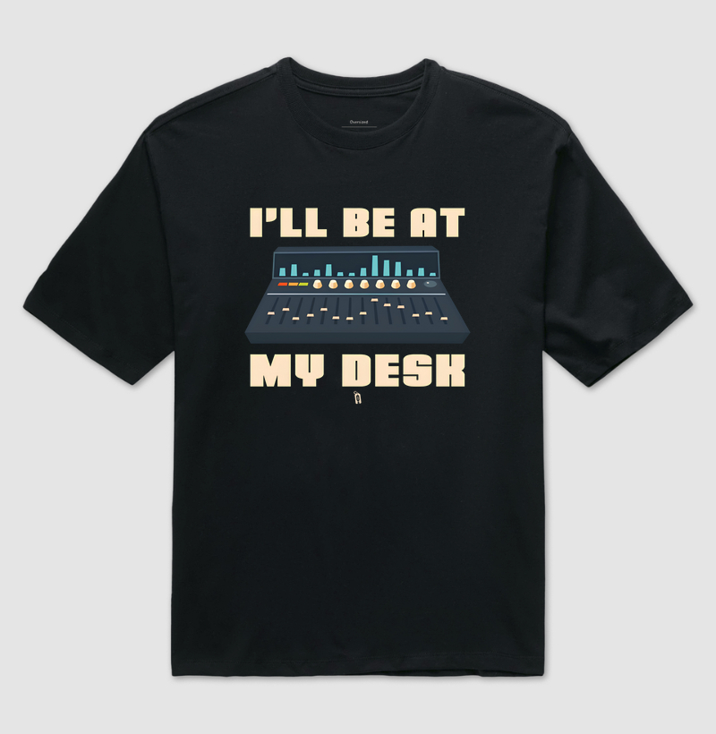 I'll Be At My Desk