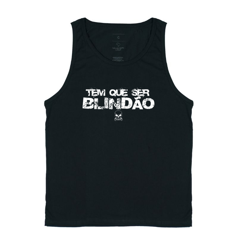 TEM QUE SER blindão