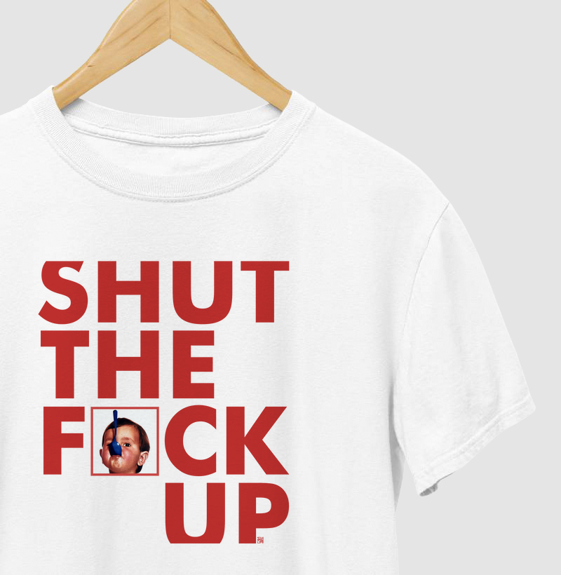 Shut the f_ck up