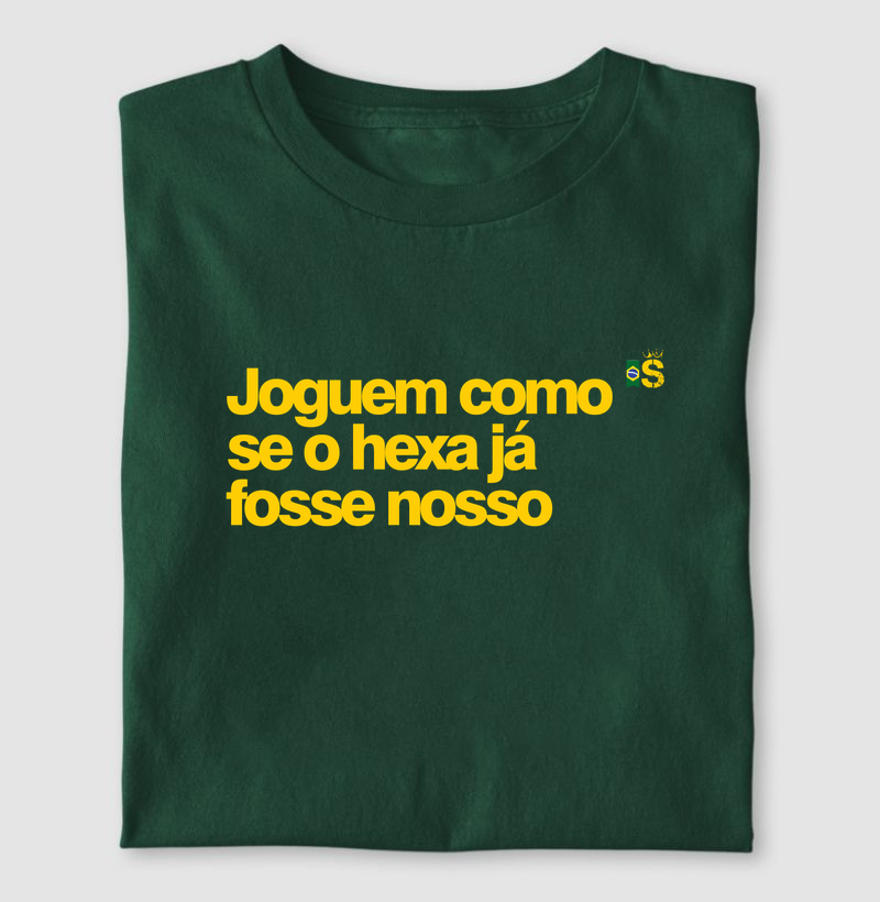 ⁠Joguem como se o hexa já fosse nosso