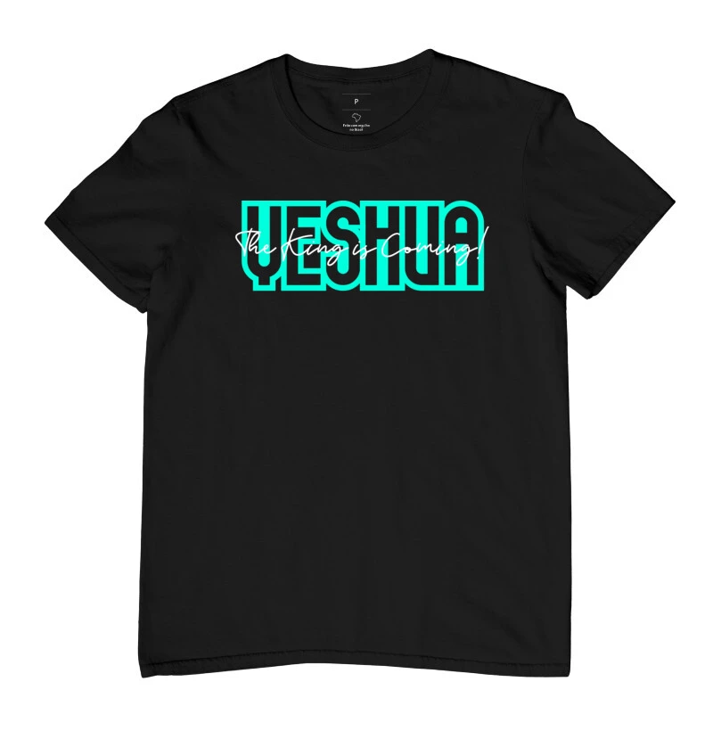 Camiseta Yeshua The King is Coming!
