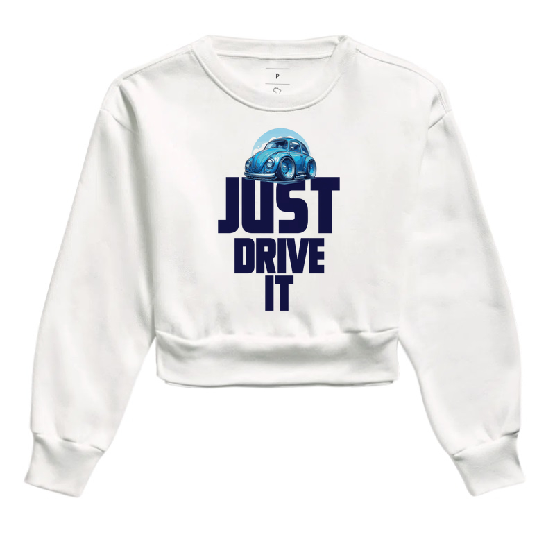JUST DRIVE IT