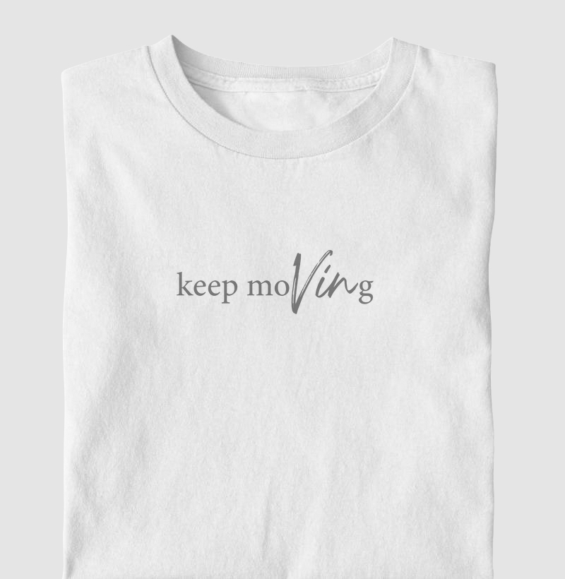 Keep moVINg