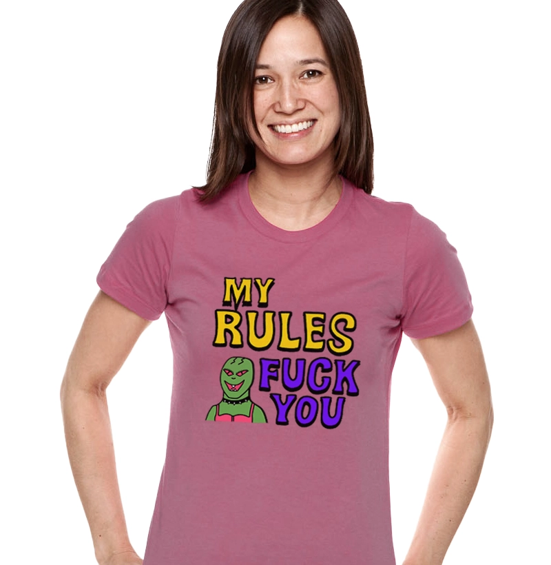 My Rules Fuck You