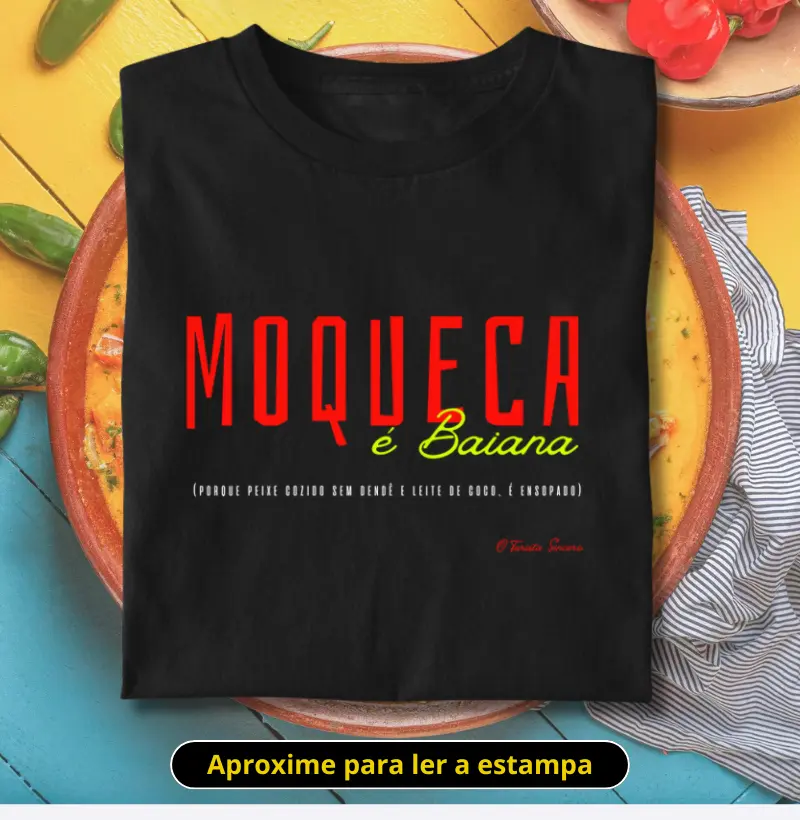 Moqueca é baiana, porque peixe cozido sem dendê e leite de coco, é ensopado.