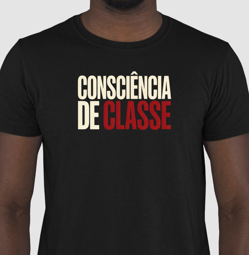 Camiseta Consciência de Classe 