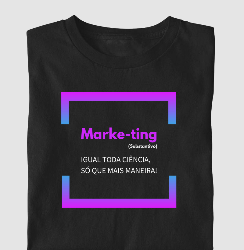Marketing - Igual toda ciência, só que mais maneira.