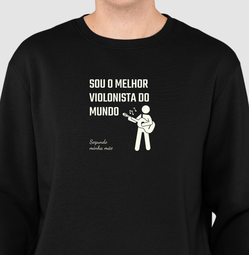 Camisa "Sou o melhor violonista do mundo - segundo minha mãe"