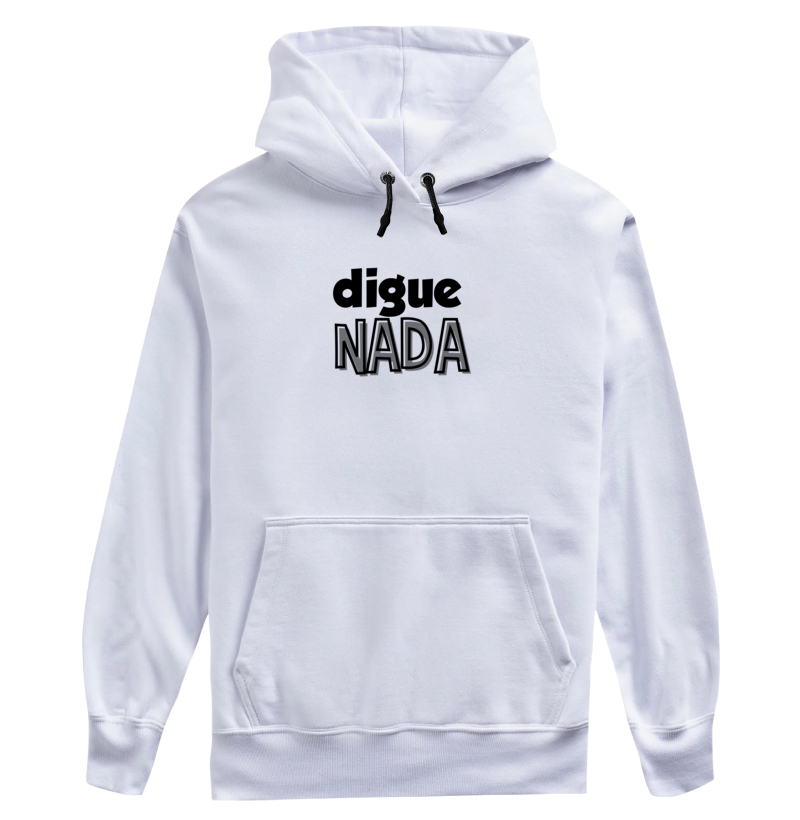 DIGUE NADA