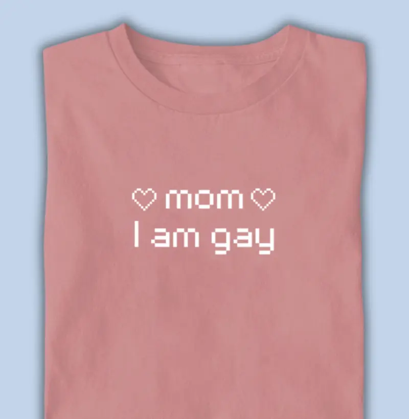 mom I am gay
