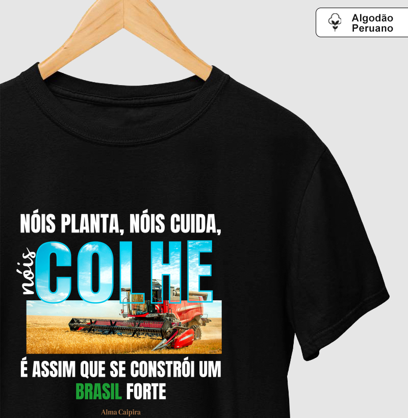 Nóis planta, nóis cuida, nóis colhe, é assim que se constrói um Brasil forte