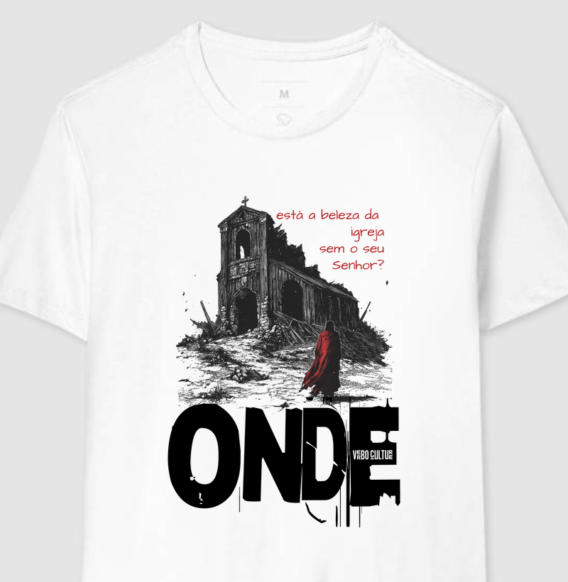 CAMISETA: "A BELEZA DA IGREJA ESTA EM SEU SENHOR"