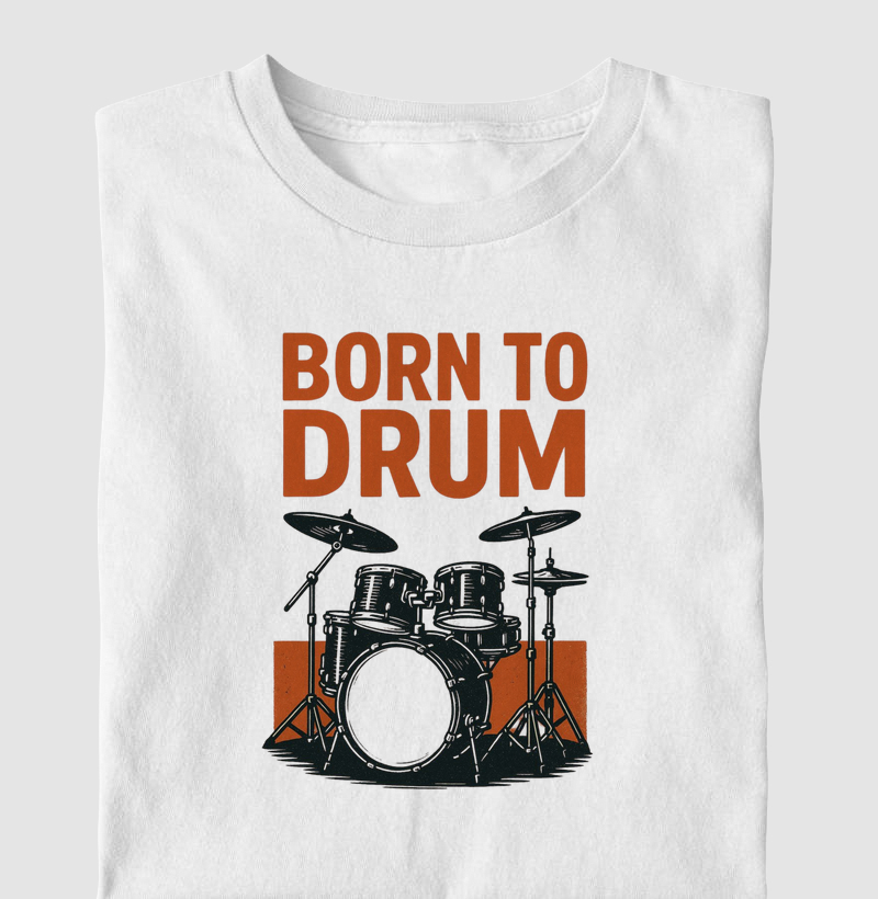 Born to drum