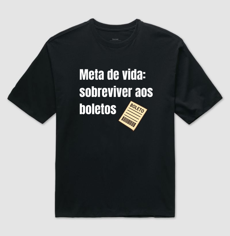 Camiseta oversised: Sobreviver aos boletos