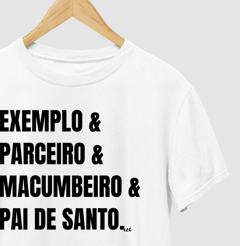 Exemplo & Parceiro & Macumbeiro & Pai de Santo. 