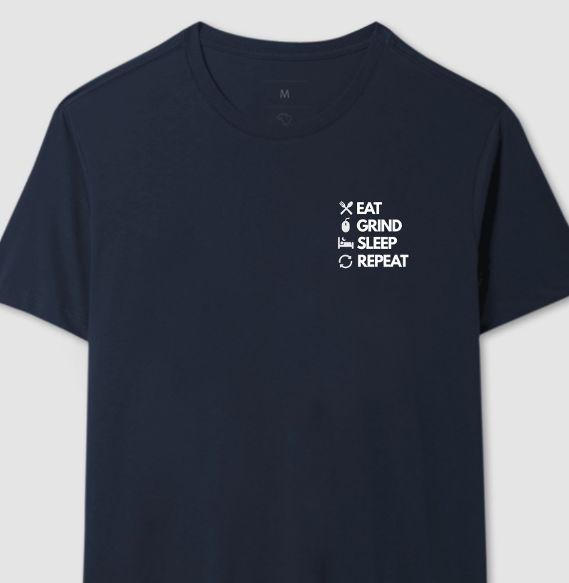 Eat Grind Sleep Repeat