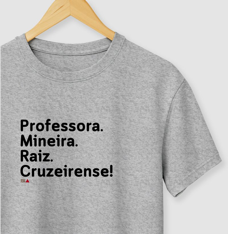 Professora. Mineira. Raiz. Cruzeirense!
