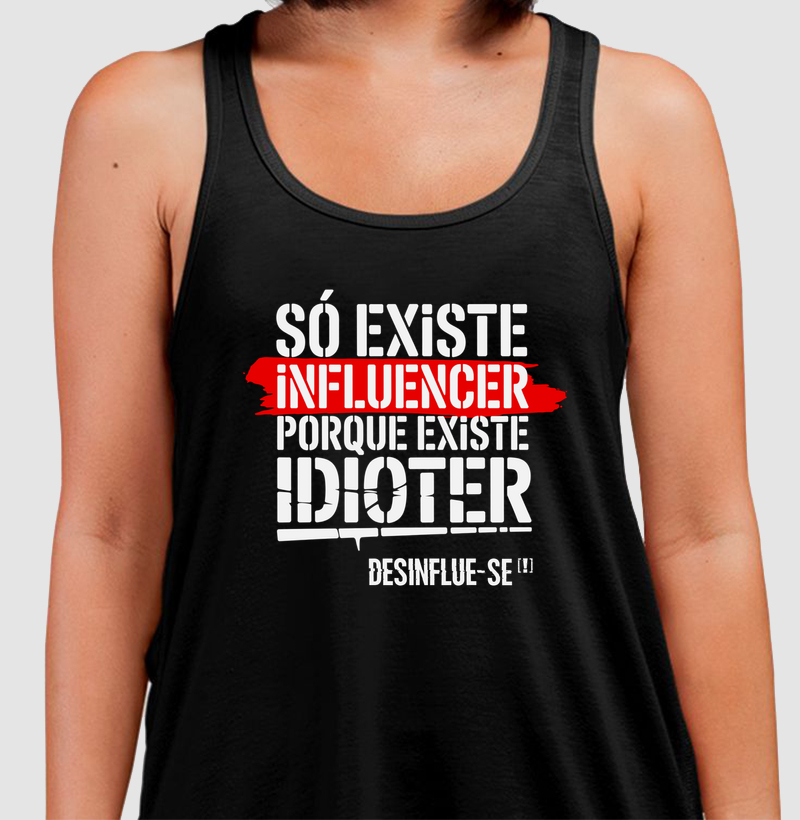 SÓ EXISTE INFLUENCER PORQUE EXISTE IDIOTER.