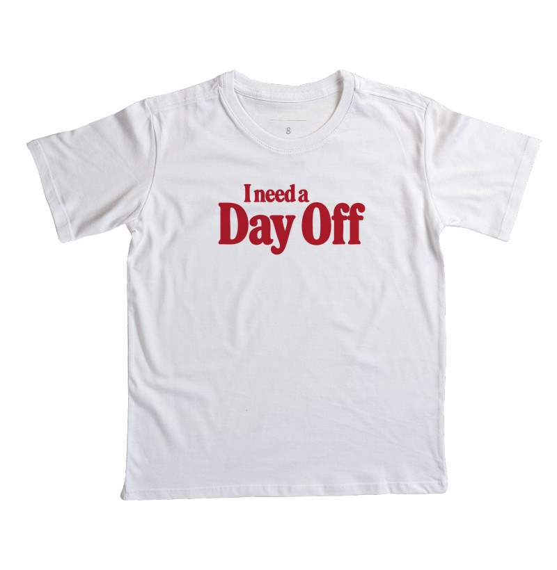 I Need A Day Off