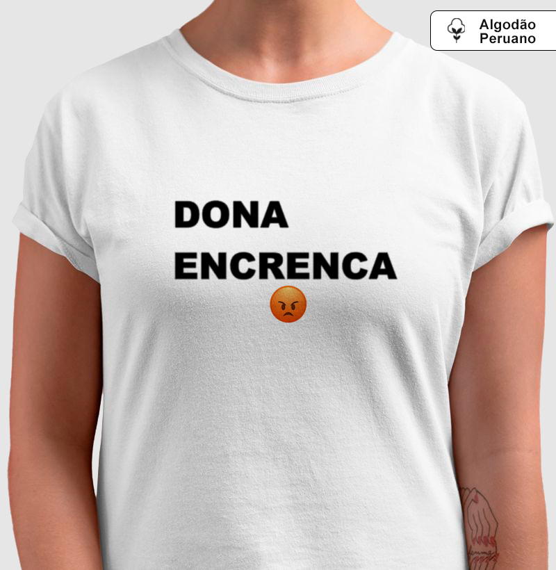 Camisa Dona Encrenca