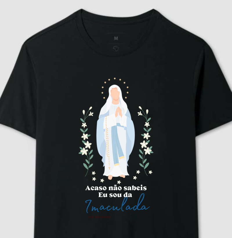 ACASO NÃO SABEIS, EU SOU DA IMACULADA