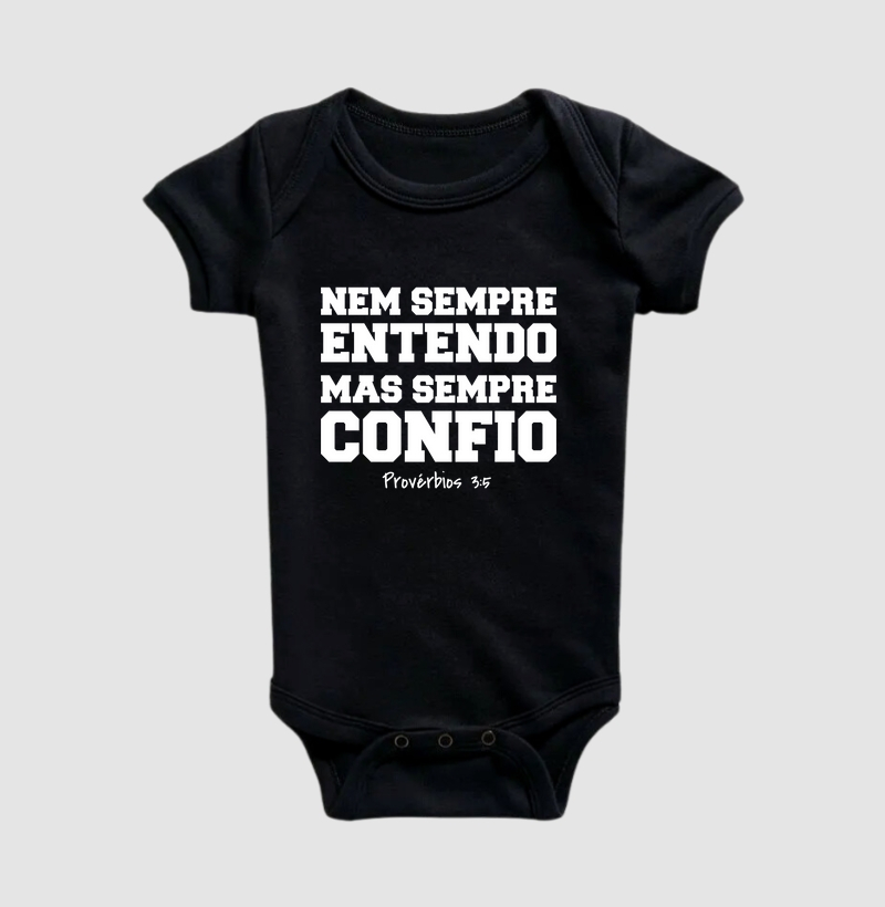 Nem sempre entendo, mas sempre confio