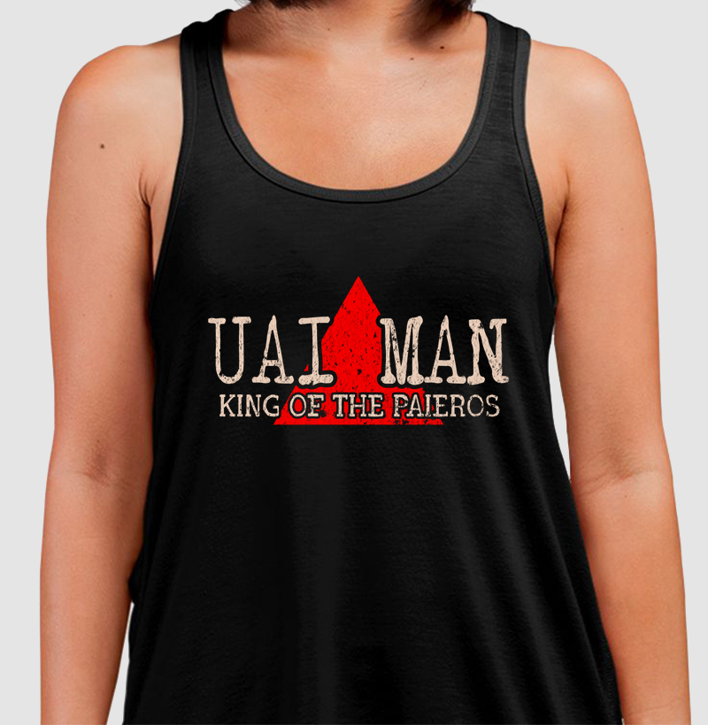 UAI MAN - KING OF THE PAIEROS