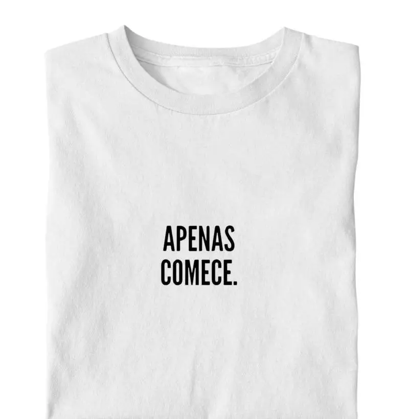 Apenas comece