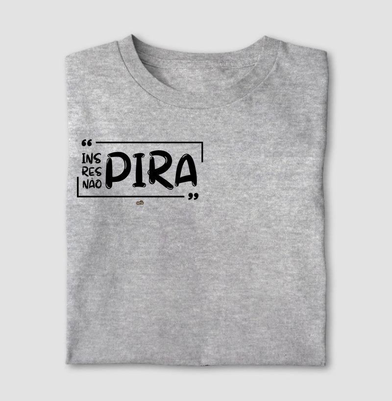 Inspira, Respira e Não Pira