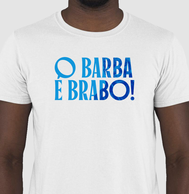 Camiseta Axé O Barba é Brabo!