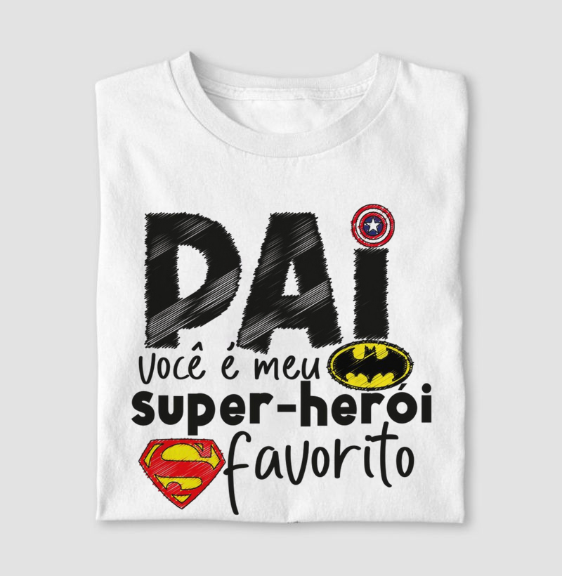 Pai, Você é Meu Super-Herói Favorito | Estilo Geek Heroico