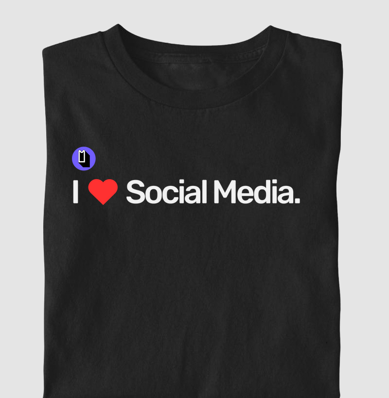 I Love Social Media.