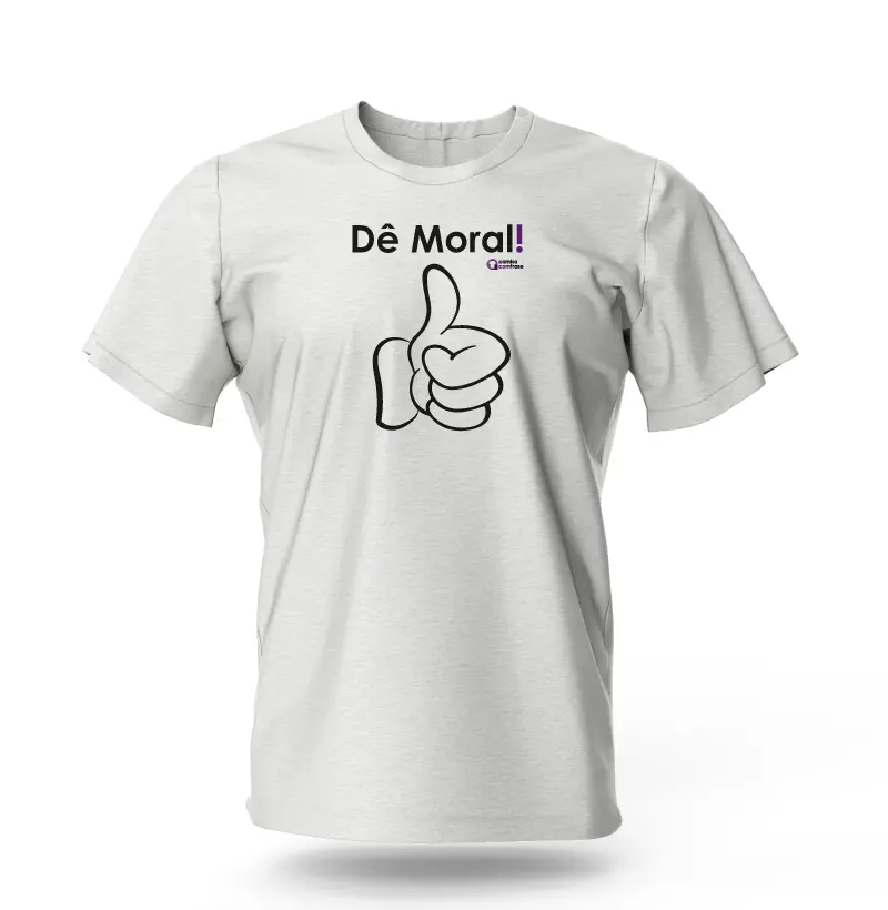 Camisa com Frase - Dê Moral!