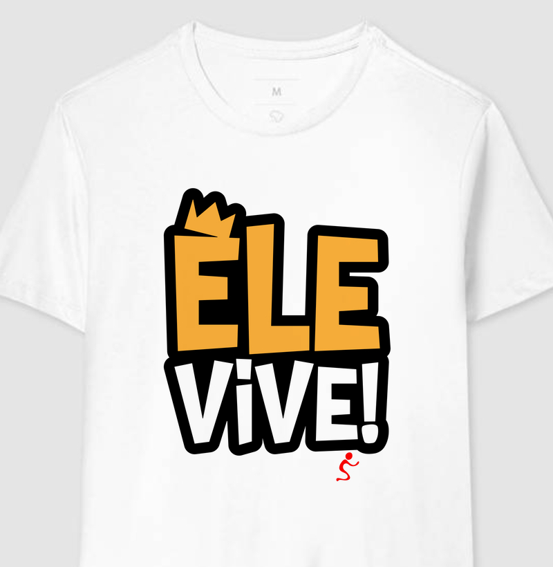 Camiseta Masculina Ele Vive