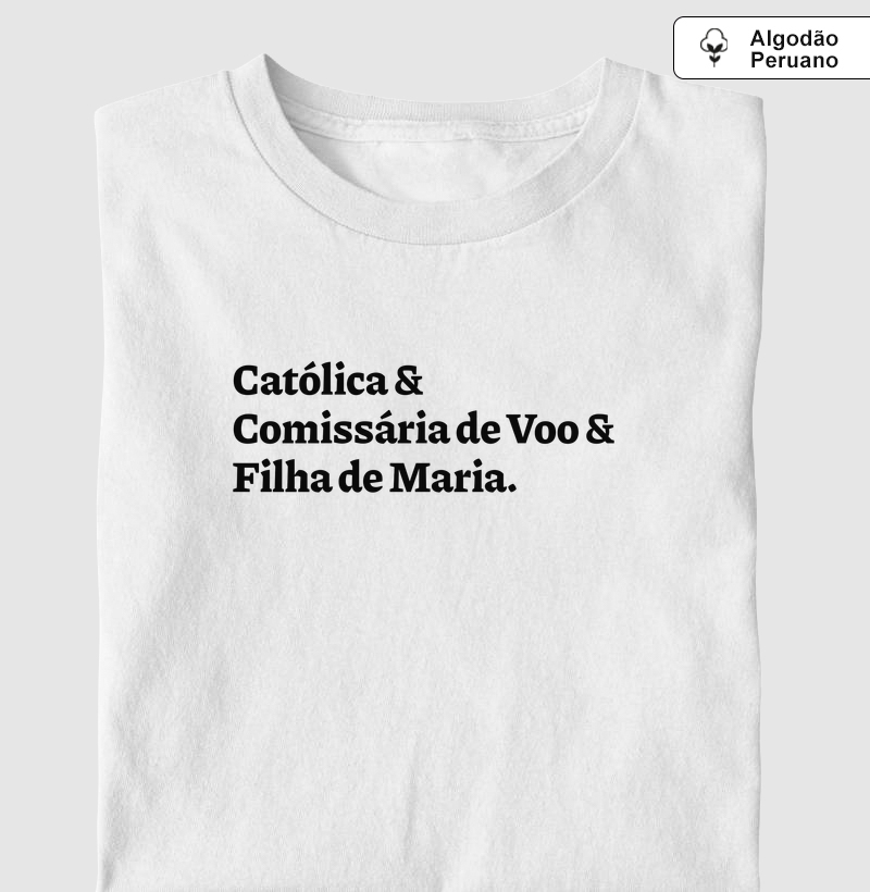 Católica & Comissária de Voo & Filha de Maria - Algodão Peruano