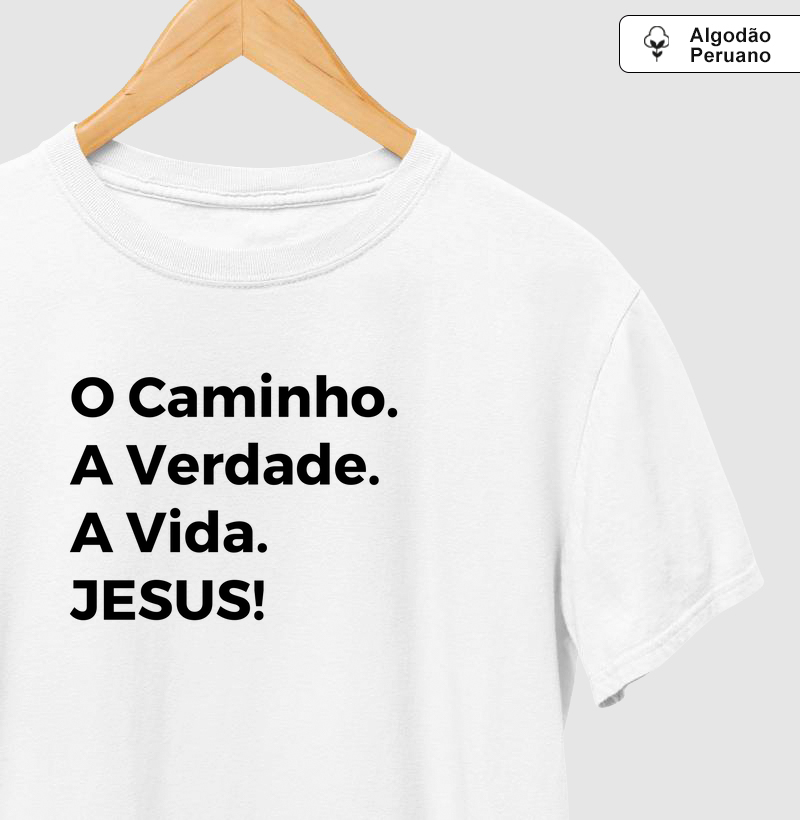 O Caminho. A Verdade. A Vida. Jesus