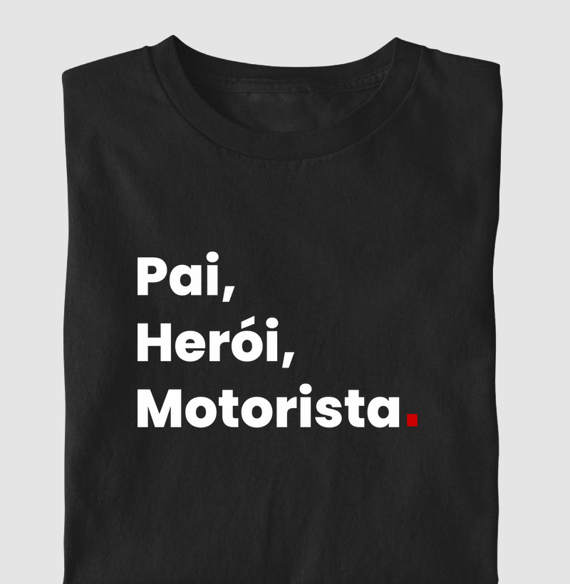 Pai, Herói, Motorista