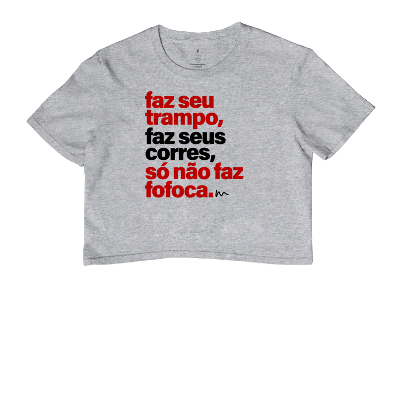 Cropped Faz Seus Corres