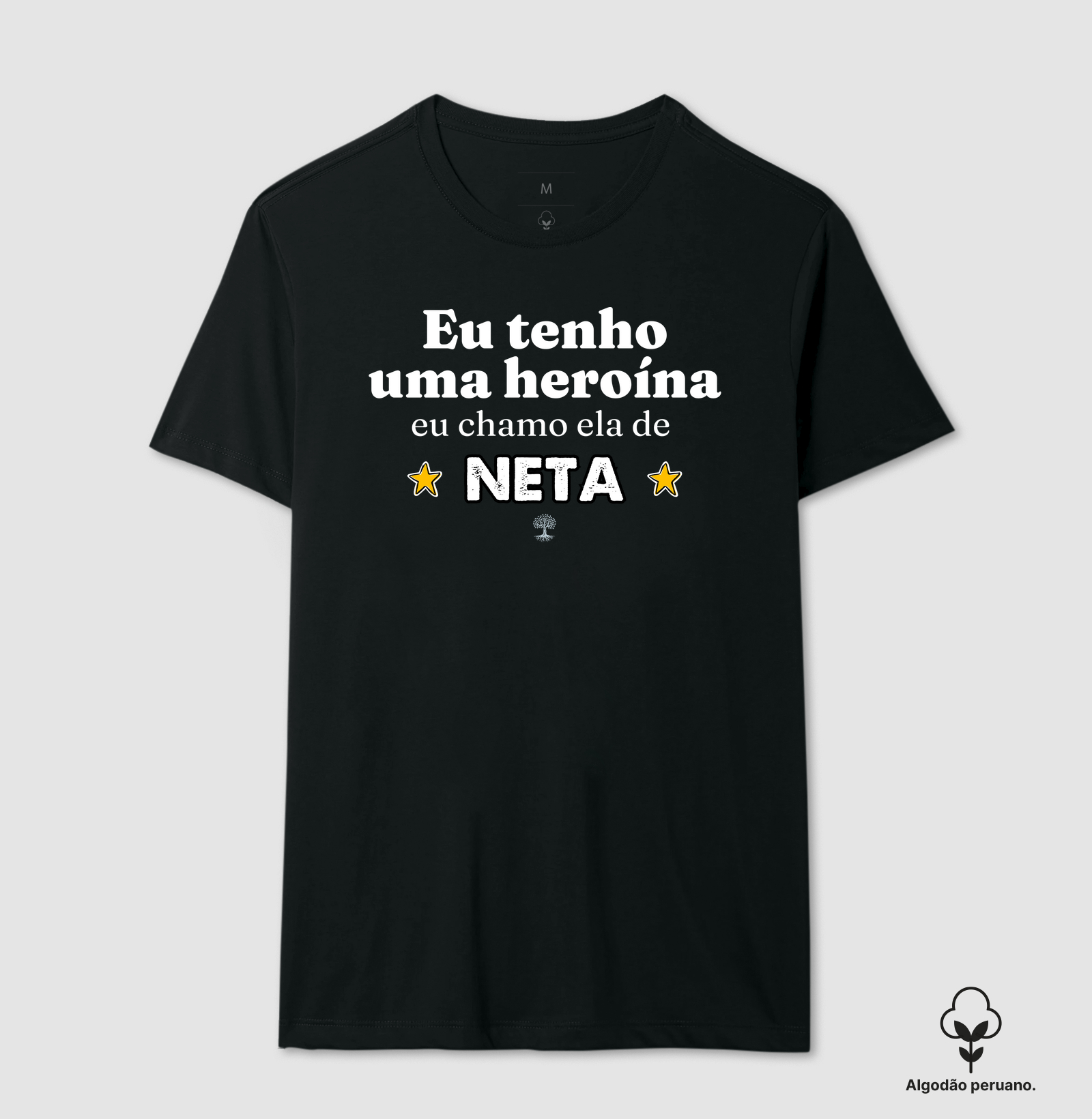 Eu tenho uma heroína, eu chamo ela de Neta
