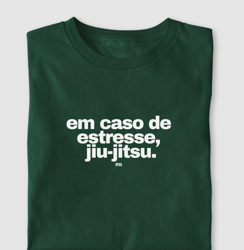 EM CASO DE ESTRESSE, JIU-JITSU