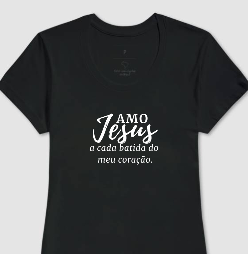 Amo Jesus a cada batida do meu coração.