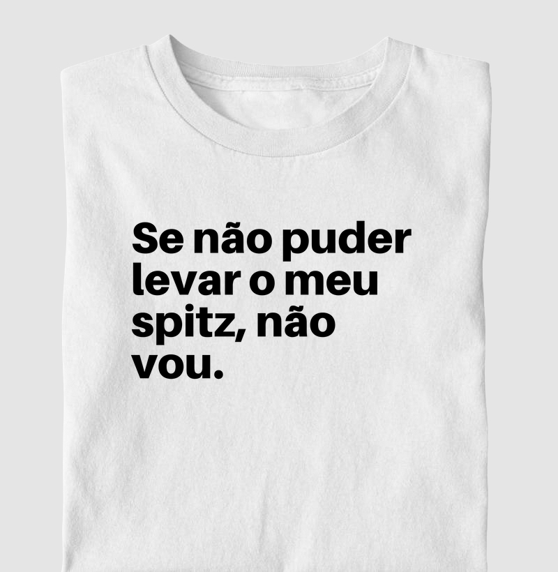 Se não puder levar o meu spitz, não vou