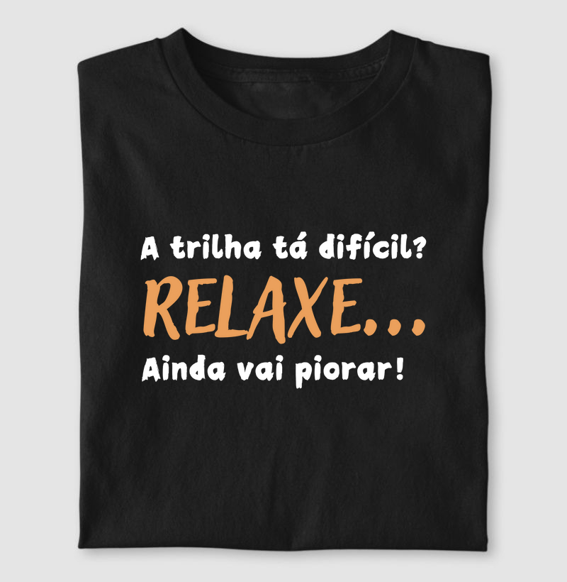 Relaxe vai piorar