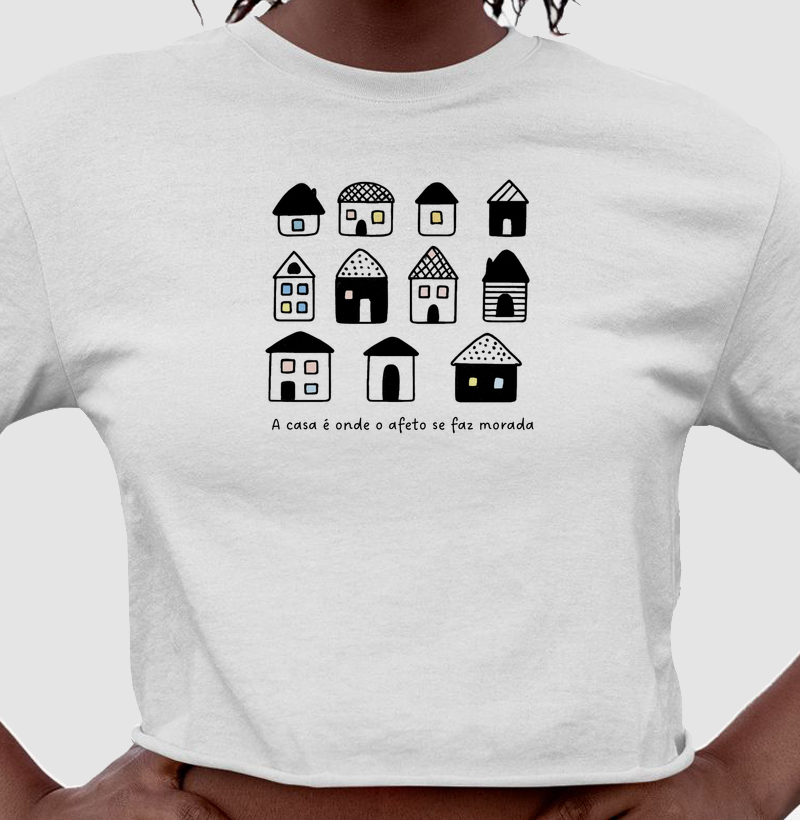 A casa é onde o afeto se faz morada