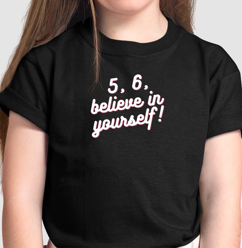 Believe in yourself