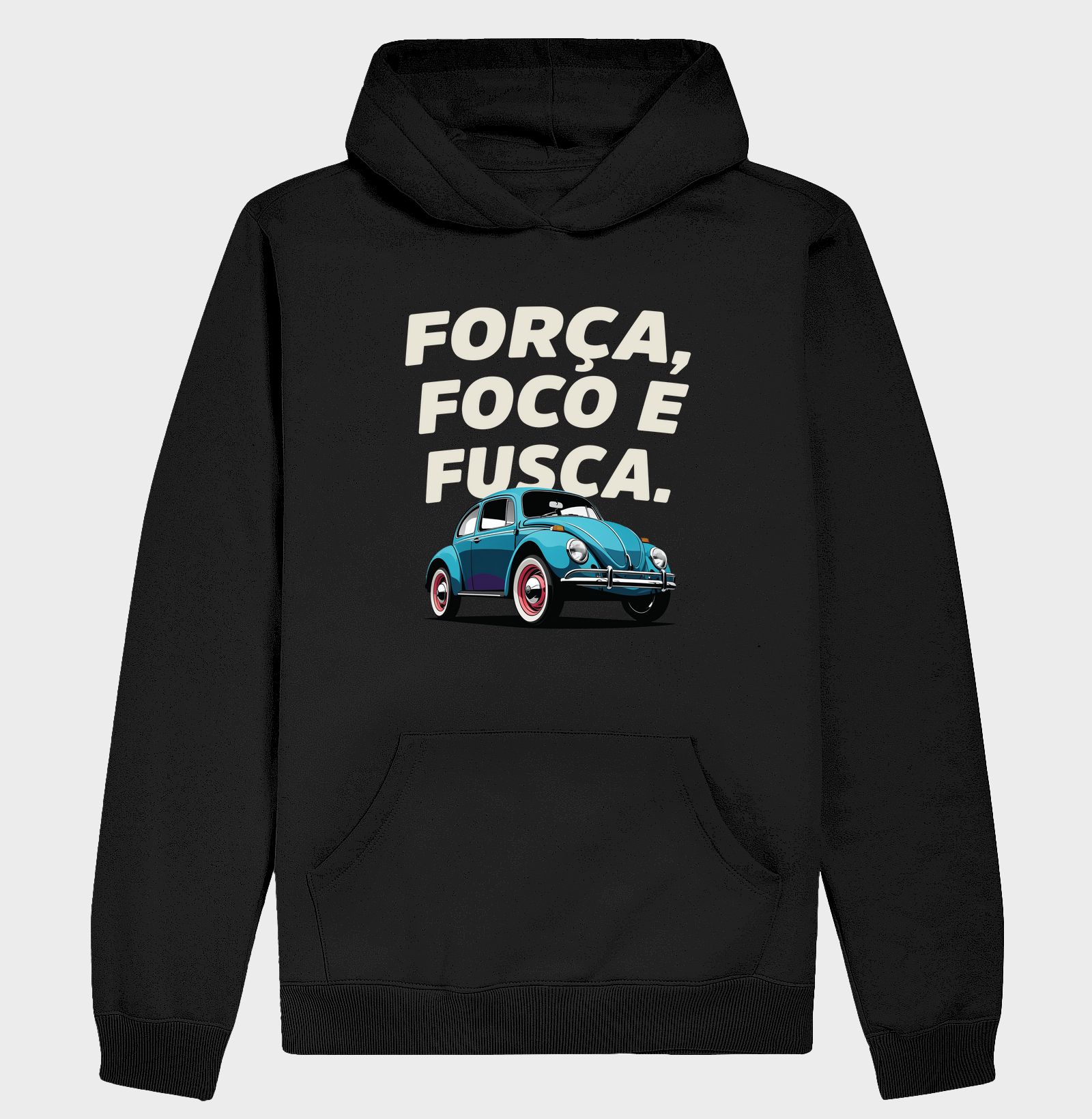 FORÇA FOCO E FUSCA
