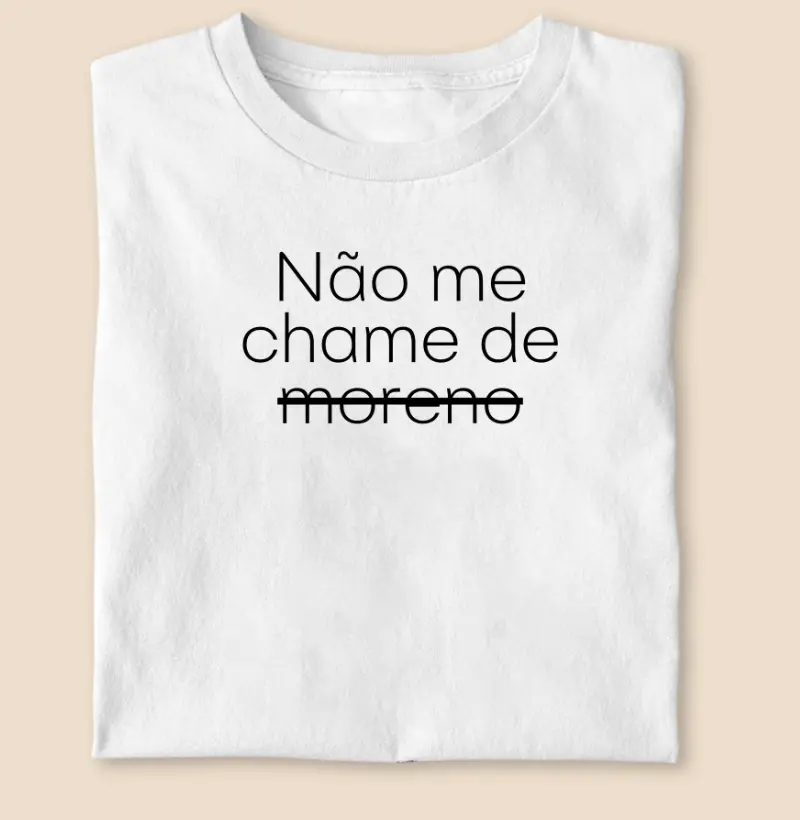 Não me chame de moreno
