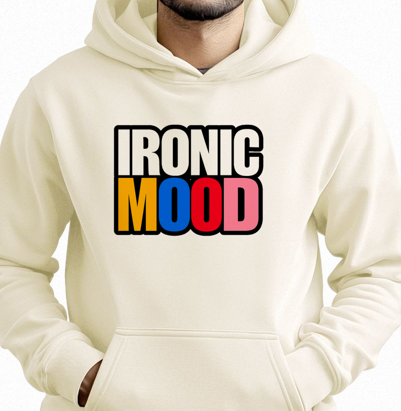 IRONIC MOOD