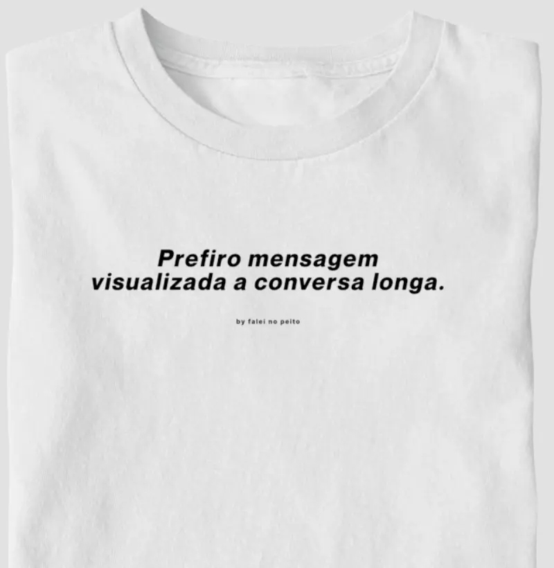 Prefiro mensagem visualizada a conversa longa.
